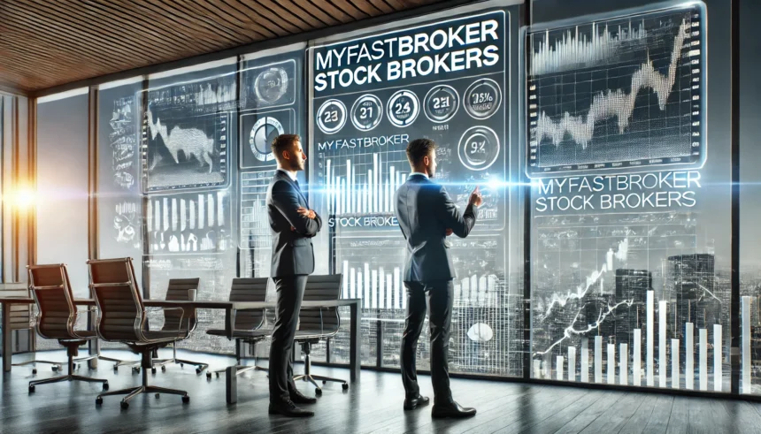 Myfastbroker Stock Brokers​: Your Ultimate Guide to Smarter ...