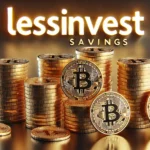 LessInvest.com Savings