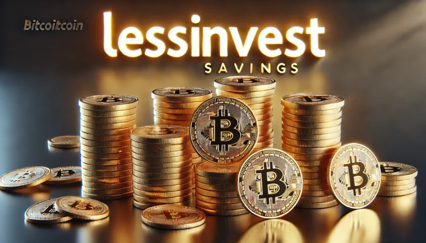 LessInvest.com Savings